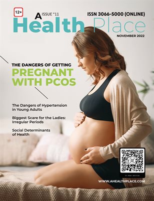 November 2022 Edition- A Health Place