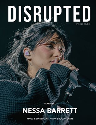 Disrupted Magazine / Apr 2023, Issue 05
