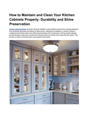 How to Maintain and Clean Your Kitchen Cabinets Properly: Durability and Shine Preservation