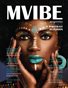 MVIBEmagazine August 2021 issue 26.1 Portrait|Fashion