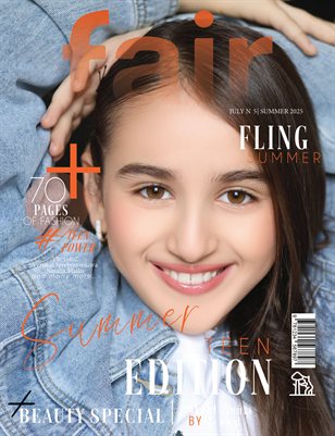 FAIR Magazine | The July Teen Edition | Vol.5 | 2025
