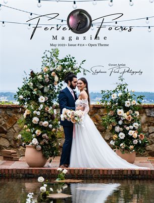 Fervent Focus Magazine: Issue #114 Open Theme