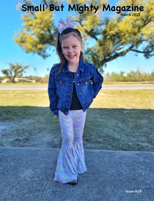 Small But Mighty Magazine | Open Issue #10 | March 2022