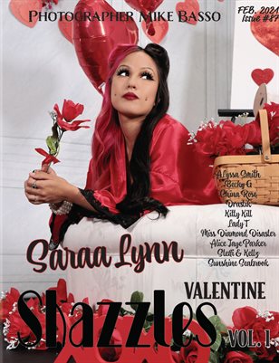 Shazzles Valentine ISsue #87 VOL 1. Cover Model Saraa Lynn