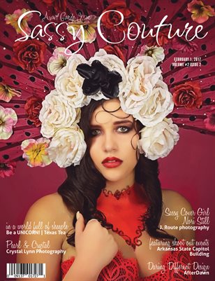 Sassy Couture Magazine | February 2017 | Volume 2 Issue 2 | Avant Garde Issue