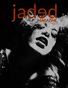 Jaded Magazine Vol.1 No.6 - BOOK 3 - Spring 2021