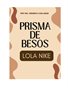 PRISMA DE BESOS
