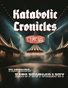 Katabolic Chronicles "Circus" 