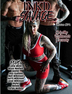 Inkd Savage Magazine Issue #74 - Shelly Tattooed Beauty