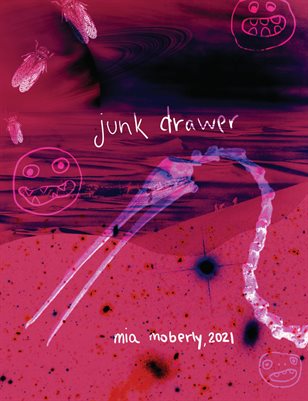 Junk Drawer - Mia Moberly 2021 Archive