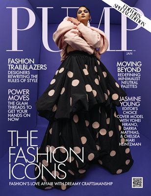 PUMP Magazine | Editor's Choice Fashion Edition | Jan. 2025 | Vol.1