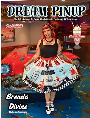 Dream Pinup Magazine Classic Issue Volume 14 April 2026 Brenda Divine Cover by Electra Lux Photography