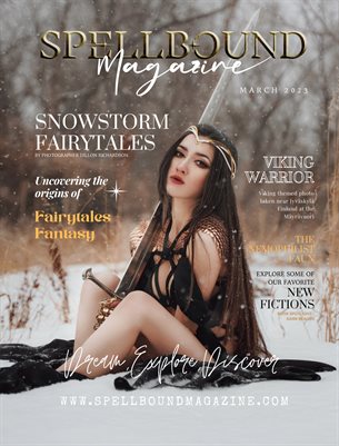 Spellbound Fairytales & Fantasy MARCH 2023 Issue 01