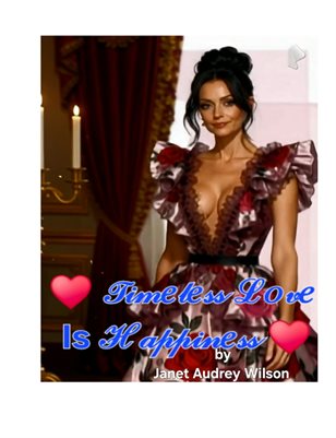 Timeless Love Is Happiness