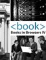 Books in Browsers IV
