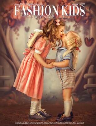 Fashion Kids Magazine | Issue #549 - Valentine's Special