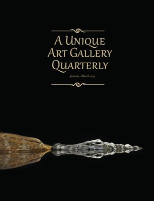 A Unique Art Gallery Quarterly Magazine: January - March 2013
