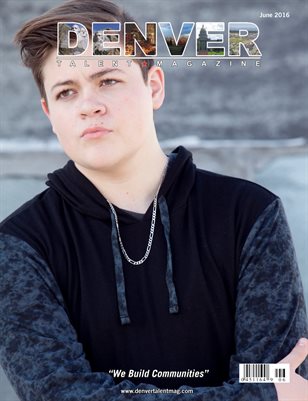 Denver Talent Magazine June 2016 Edition