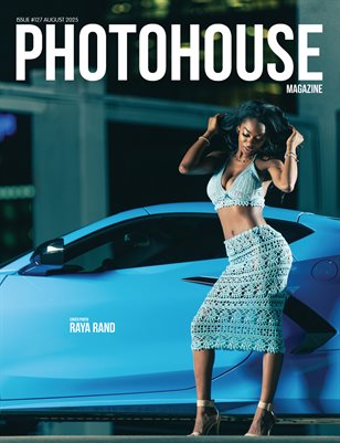 Photohouse Magazine - Issue #127 - Raya Rand