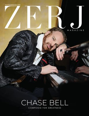 ZERJ Magazine featuring Chase Bell (Composed For Greatness)