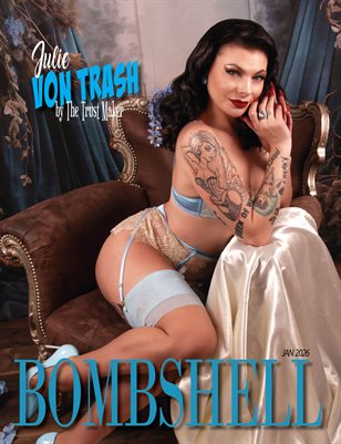 BOMBSHELL Magazine January 2026 - Julie Von Trash Cover