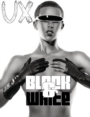 UX Magazine Issue 11 (The Black and White Issue) Cover 3 The Monthly Coffee Table Book For The Glamour Enthusiast