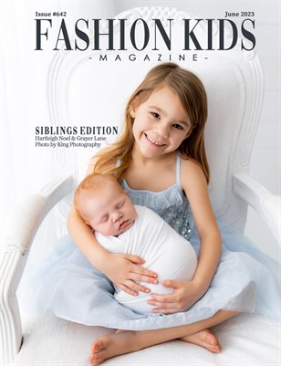 Fashion Kids Magazine | Issue #642 - Siblings Edition