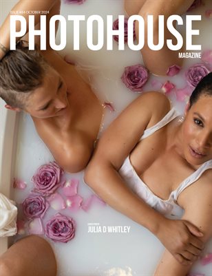 Photohouse Magazine - Issue #84 - Julia D Whitley