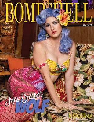 BOMBSHELL Magazine December 2023 - REG ISSUE Miss Scarlett Wolf Cover