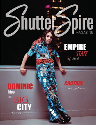 ShutterSpire Magazine - Special Issue: Dominic Rios - NYFW - Feb 2026