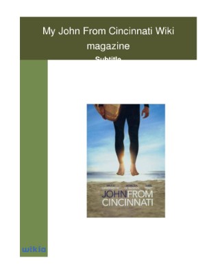 My John From Cincinnati Wiki magazine