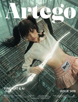 ARTEGO MAGAZINE - FINE-ART & AI JULY ISSUE 1416
