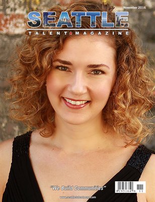 Seattle Talent Magazine November 2016 Edition 