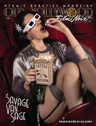 Atomic Beauties Magazine: Old Hollywood/Film Noir Special Edition Vol 1 Savage Van Sage Cover