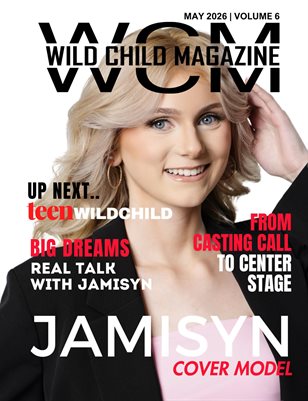 Wild Child Magazine May 2026 Volume 6