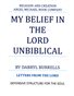 MY BELIEF IN THE LORD UNBIBLICAL