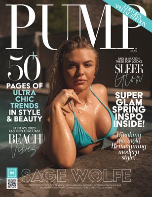 PUMP Magazine | The Fashion Issue | Editor's Choice | May 2023 | Vol.2