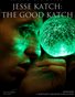 Jesse Katch: The Good Katch