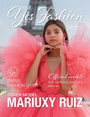 Yes Fashion Magazine, Issue #57, Paris Fashion Week 2025 - Aurora Dresses