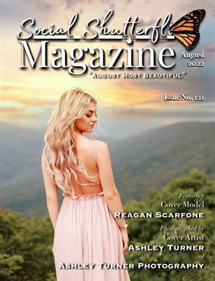 Issue No. 121 - August Most Beautiful - Social Shutterfli Magazine