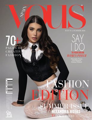 VOUS Magazine | The July Nixandra Rojas Edition | Vol.1 | 2026