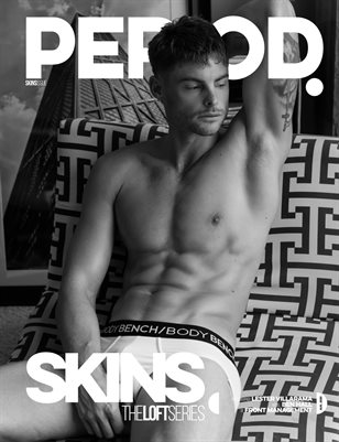 SKINS: THE LOFT SERIES