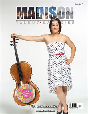 Madison Talent Magazine May 2017 Edition
