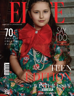 ELITE Magazine | The February Teen Edition | Vol.1 | 2025
