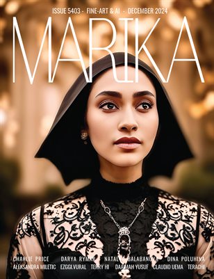 MARIKA MAGAZINE FINE-ART & AI (ISSUE 5403 - DECEMBER)