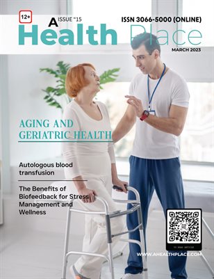 March 2023 Edition- A Health Place