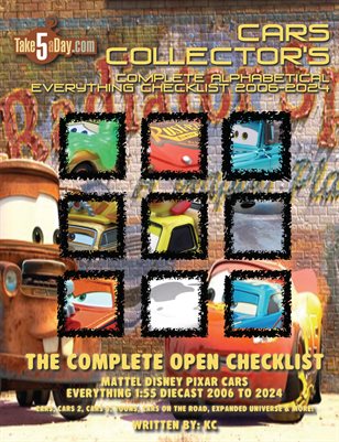 Mattel Disney Pixar Diecast CARS: The Complete Everything CARS Open Checklist 2006-2024