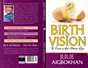 BIRTH YOUR VISION