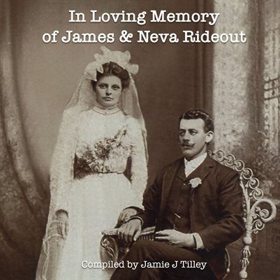 In Loving Memory of James and Neva Rideout