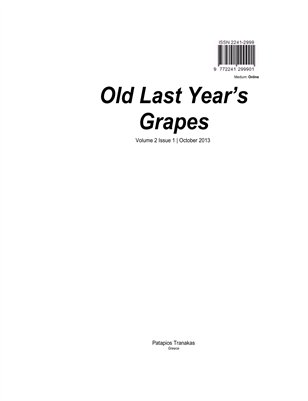 Old Last Year's Grapes Volume 2 Issue 1 October 2013 online edition